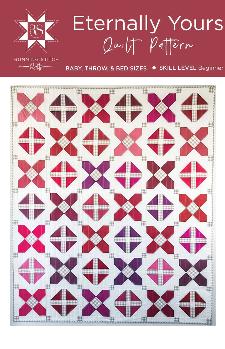 Eternally Yours Quilt Pattern - Running Stitch Quilts