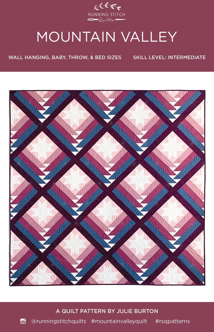 Mountain Valley Quilt Pattern - Running Stitch Quilts