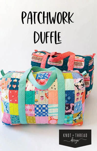 Patchwork Duffle - Knot + Thread Design