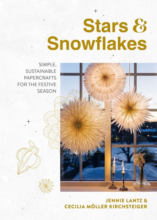 Default Stars & Snowflakes: Simple, sustainable papercrafts for the festive season