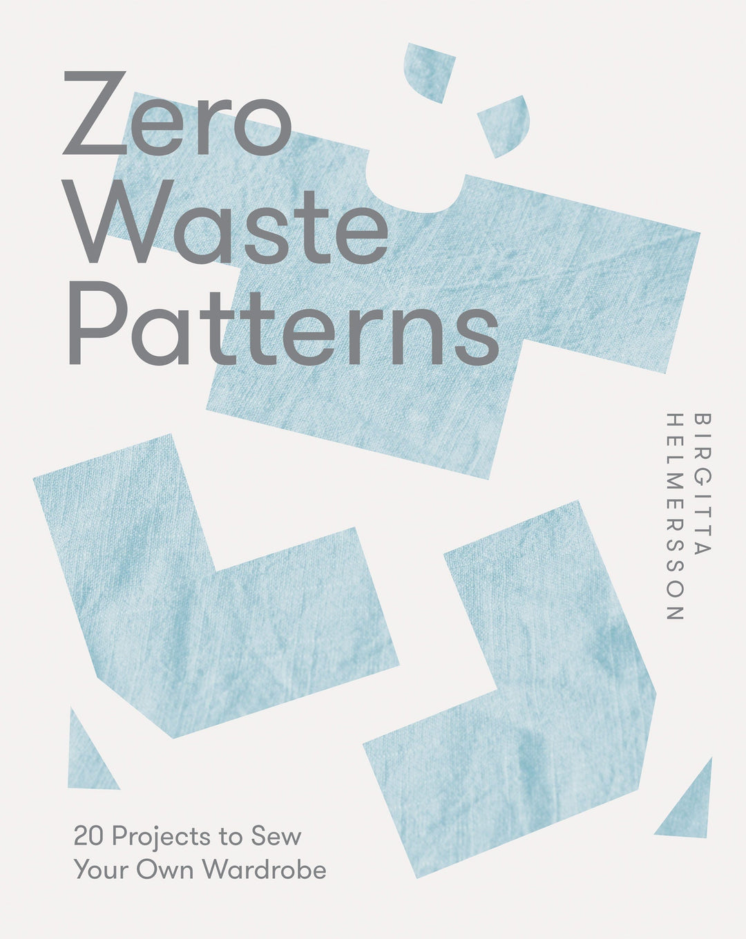 Default Zero Waste Patterns - Brigitta Helmersson