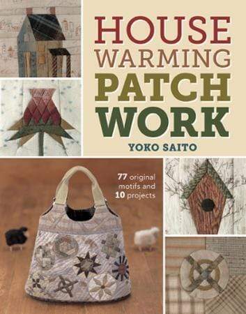 Housewarming Patchwork by Yoko Saito