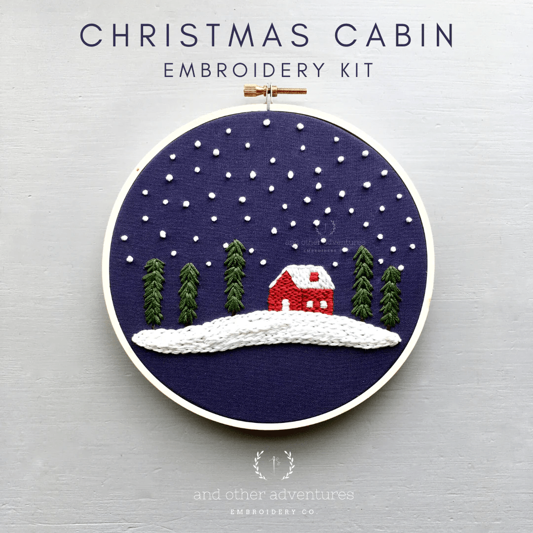 Christmas Cabin Embroidery Kit - And Other Adventures