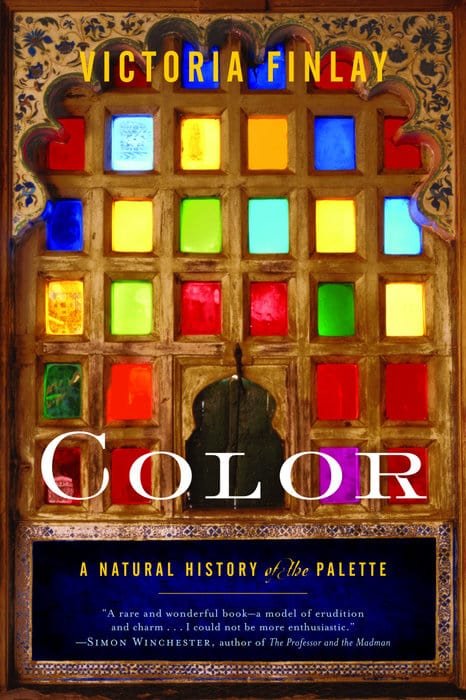 Default Color: A Natural History of the Palette by Victoria Finlay