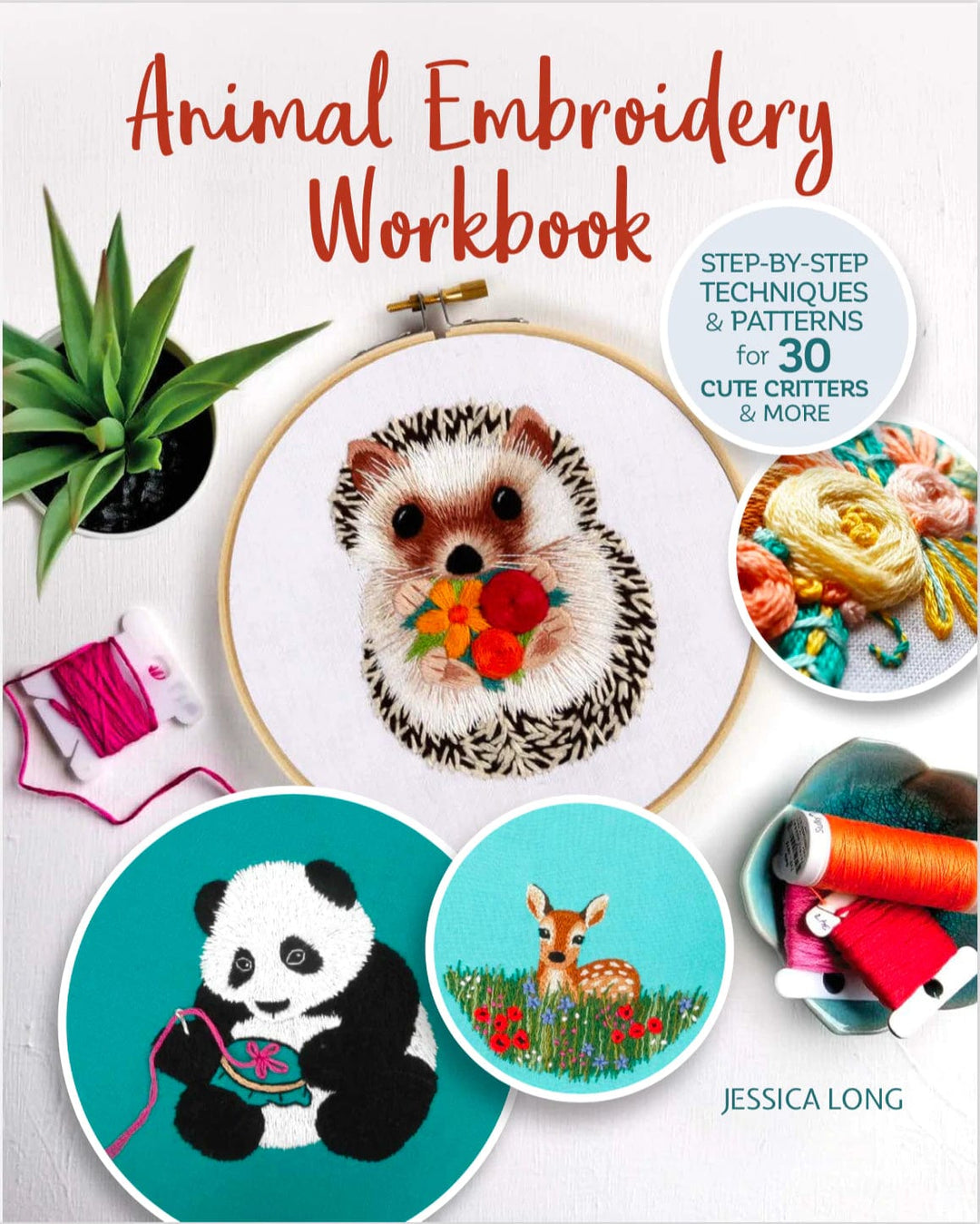 Animal Embroidery Workbook By Jessica Long