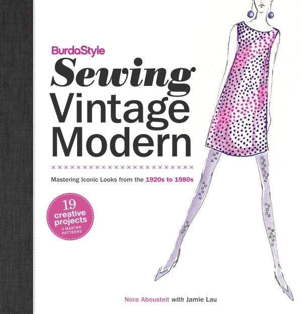 BurdaStyle Sewing Vintage Modern by Nora Abousteit
