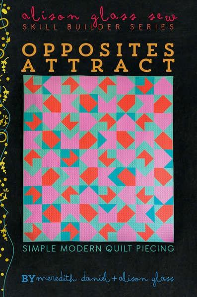 Opposites Attract, Alison Glass, Quilt Pattern