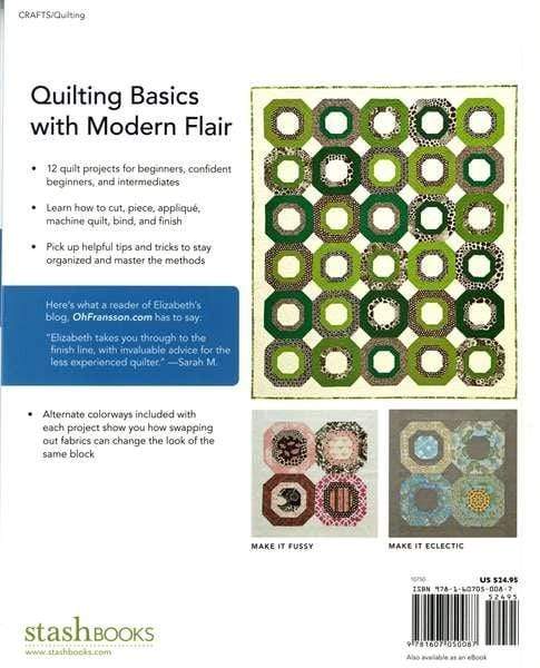 The Practical Guide to Patchwork: New Basics for the Modern Quiltmaker by Elizabeth Hartman